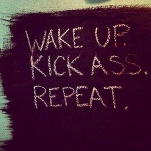 Wake up - Kick Ass - Repeat